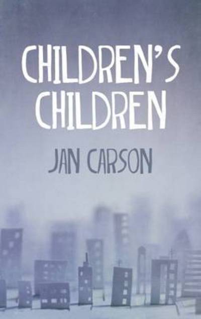 Cover for Jan Carson · Children'S Children (Paperback Book) (2016)