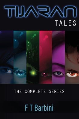 Cover for Francesca T Barbini · Tijaran Tales: The Complete Series (Paperback Book) (2020)