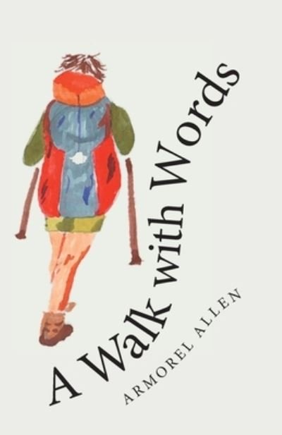 Cover for Armorel Allen · A Walk with Words (Taschenbuch) (2021)