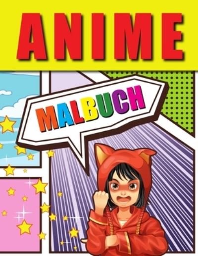 Cover for Amelia Sealey · Anime Malbuch: Liebenswerte Anime-Farbseiten, Manga-Malbuch fur Kinder und Erwachsene mit entspannenden Stressabbau-Motiven (Paperback Book) (2021)