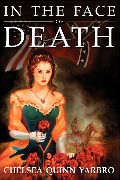 Cover for Chelsea Quinn Yarbro · In the Face of Death: An Historical Horror Novel - Count Saint-Germain (Paperback Book) (2004)