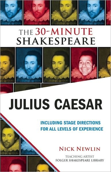 Julius Caesar: The 30-Minute Shakespeare: The 30-Minute Shakespeare - William Shakespeare - Książki - Nicolo Whimsey Press - 9781935550297 - 2 sierpnia 2012