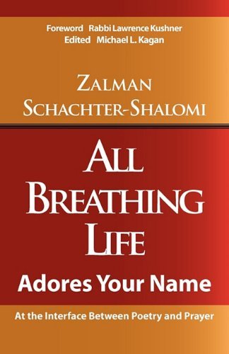 All Breathing Life - Zalman Schachter-shalomi - Libros - Gaon Books - 9781935604297 - 30 de junio de 2011