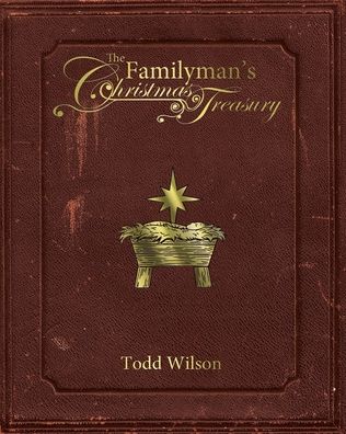 Cover for Todd Wilson · Familyman's Christmas Treasury (Book) (2017)