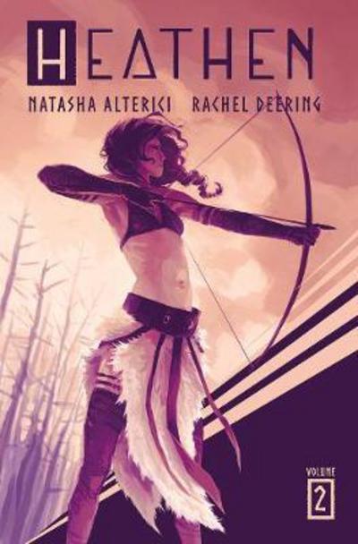 Heathen: Volume 2 - Natasha Alterici - Books - Vault Comics - 9781939424297 - September 10, 2019