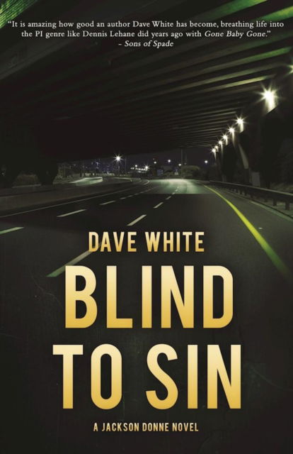 Cover for Dave White · Blind to Sin: A Jackson Donne Novel - Jackson Donne (Paperback Book) (2017)