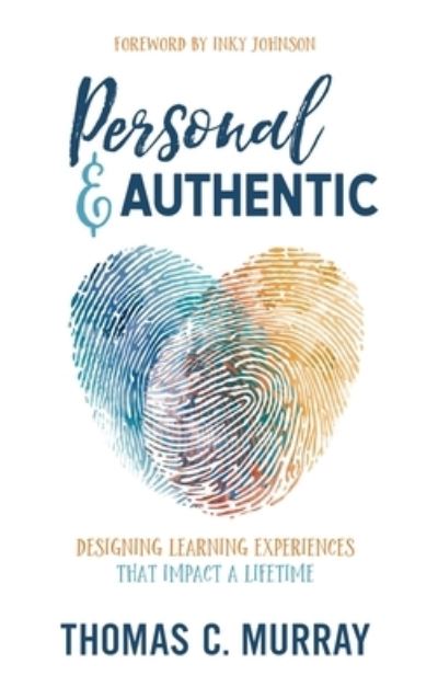 Cover for Thomas C Murray · Personal &amp; Authentic (Hardcover Book) (2019)