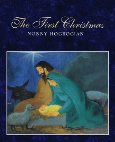 Cover for Nonny Hogrogian · The First Christmas (Taschenbuch) (2019)