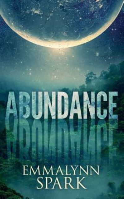 Abundance - Emmalynn Spark - Livros - NineStar Press - 9781950412297 - 25 de fevereiro de 2019