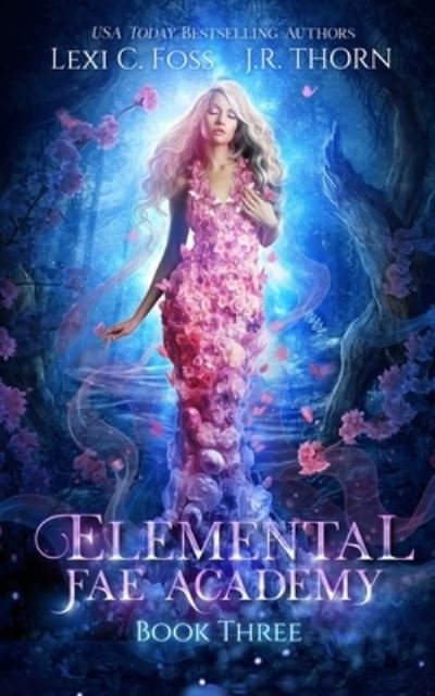 Cover for Lexi C. Foss · Elemental Fae Academy (Paperback Book) (2019)