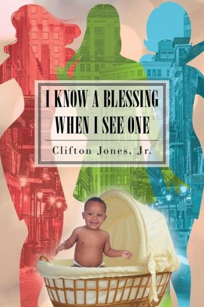 Cover for Jr Clifton Jones · I Know A Blessing When I See One (Paperback Book) (2019)