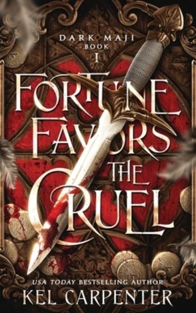 Fortune Favors the Cruel - Kel Carpenter - Bøger - Kel Carpenter - 9781951738297 - 17. maj 2019
