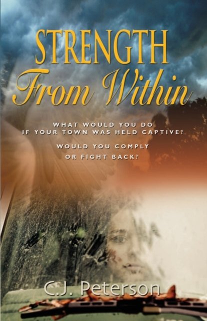 Cover for C J Peterson · Strength From Within (Paperback Book) (2020)