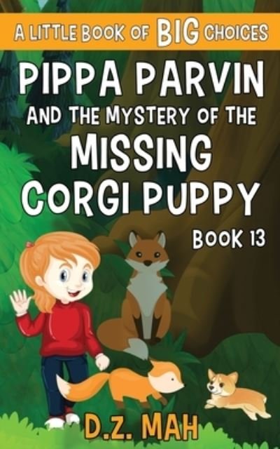 Cover for D Z Mah · Pippa Parvin and the Mystery of the Missing Corgi Puppy (Taschenbuch) (2021)