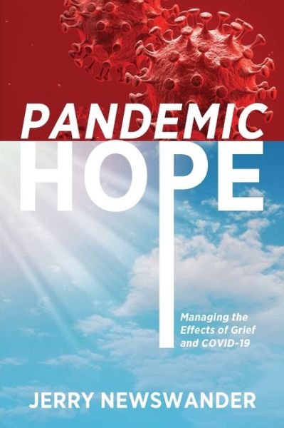 Cover for Jerry Newswander · Pandemic Hope (Book) (2021)
