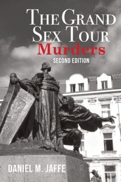 Cover for Danei M. Jaffe · Grand Sex Tour Murders (Book) (2022)