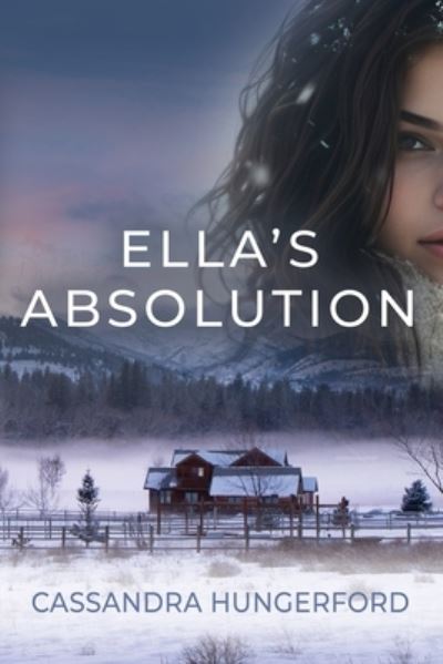 Cassandra Hungerford · Ella's Absolution (Taschenbuch) (2024)