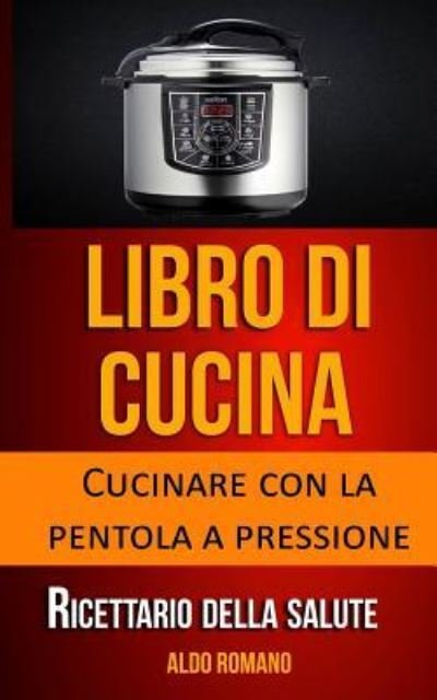 Cover for Aldo Romano · Libro Di Cucina (Paperback Book) (2017)