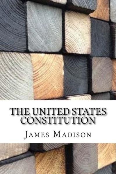 Cover for James Madison · The United States Constitution (Paperback Book) (2017)