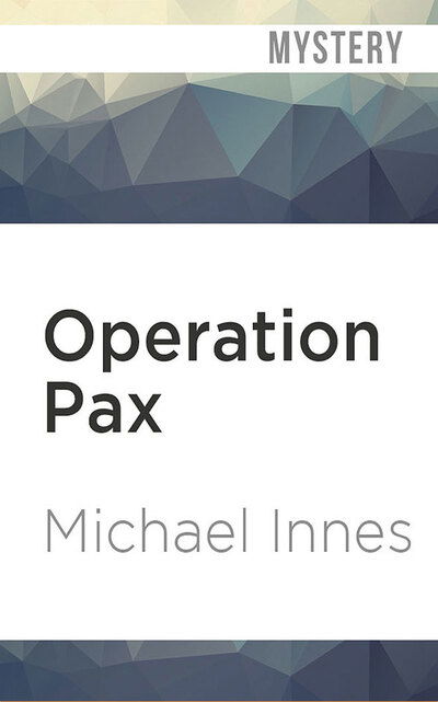 Cover for Michael Innes · Operation Pax (CD) (2019)