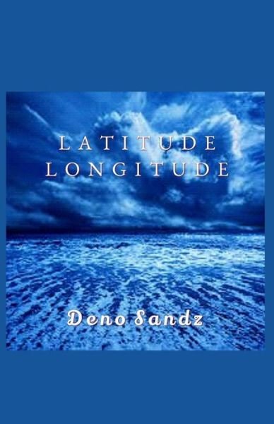 Cover for Deno Sandz · Latitude Longitude (Paperback Bog) (2020)