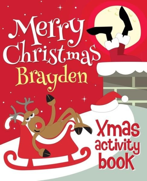 Cover for Xmasst · Merry Christmas Brayden - Xmas Activity Book (Paperback Book) (2017)