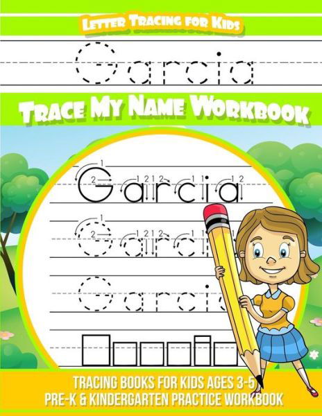 Cover for Garcia Books · Garcia Letter Tracing for Kids Trace my Name Workbook (Paperback Book) (2018)