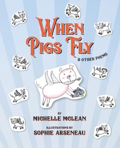 Cover for Michelle McLean · When Pigs Fly (Paperback Book) (2020)