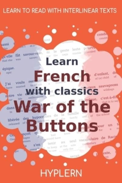 Cover for Kees Van Den End · Learn French with Classics War of the Buttons (Book) (2021)