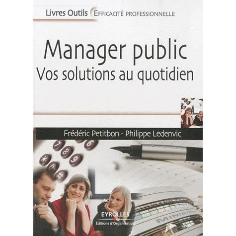 Manager public - Frédéric Petitbon - Books - Eyrolles Group - 9782212548297 - 2011
