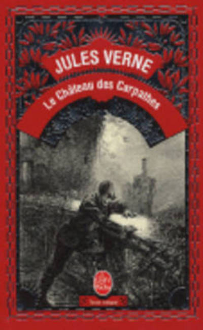 Cover for Verne · Le Chateau Des Carpathes (Ldp Classiques) (French Edition) (Paperback Book) [French edition] (2001)