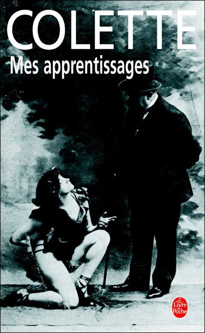 Cover for Colette · Mes Apprentissages (Ldp Litterature) (French Edition) (Paperback Book) [French edition] (2004)