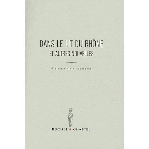 Cover for Collectif · Dans le lit du Rh\one et autres nouvelles (MERCH) (2008)