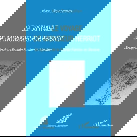 Cover for Iryna Dmytrychyn · Le voyage de Monsieur Herriot (Paperback Book) (2021)