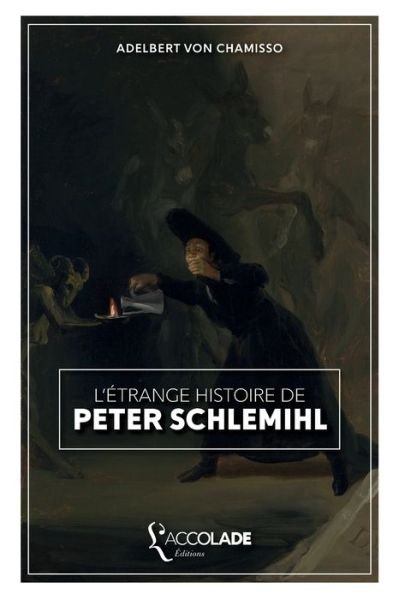 Cover for Adelbert von Chamisso · L'Etrange histoire de Peter Schlemihl (Paperback Book) (2019)