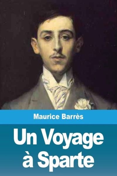 Cover for Maurice Barres · Un Voyage a Sparte (Paperback Book) (2019)