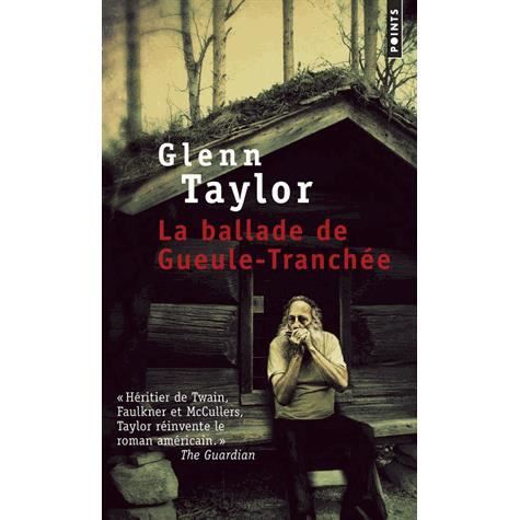 Cover for Glenn Taylor · Ballade de Gueule-Tranch'e (Paperback Book) (2012)