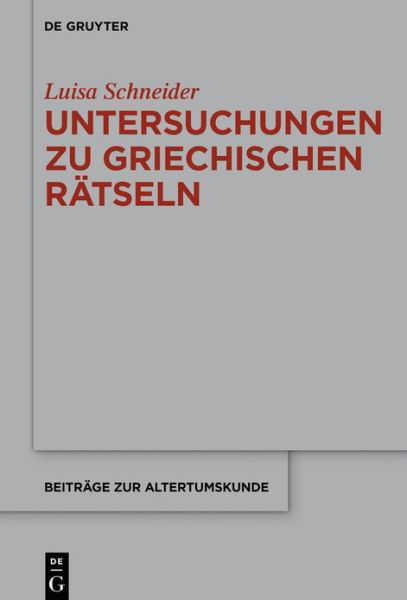 Untersuchungen zu griechische - Schneider - Books -  - 9783110663297 - September 21, 2020