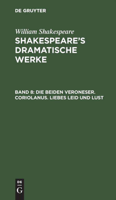 Cover for William Shakespeare · Beiden Veroneser - Coriolanus - Liebes Leid und Lust (Book) (1901)