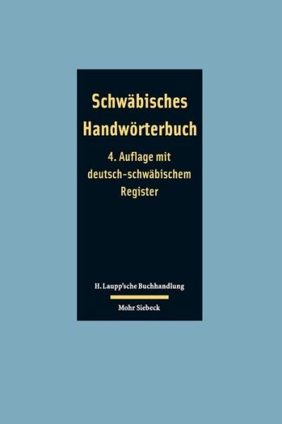 Cover for Hermann Taigel · Schwabisches Handworterbuch: schwabisch - deutsch / deutsch - schwabisch (Paperback Book) [4., verbesserte und ergänzte Auflage edition] (2012)