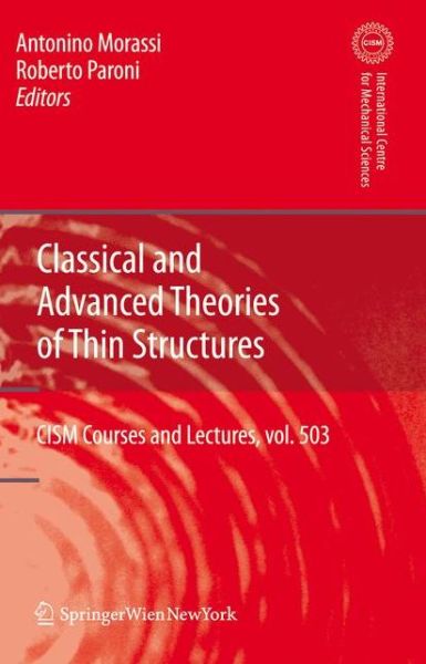 Cover for Antonio Morassi · Classical and Advanced Theories of Thin Structures: Mechanical and Mathematical Aspects - CISM International Centre for Mechanical Sciences (Hardcover Book) [2008 edition] (2008)