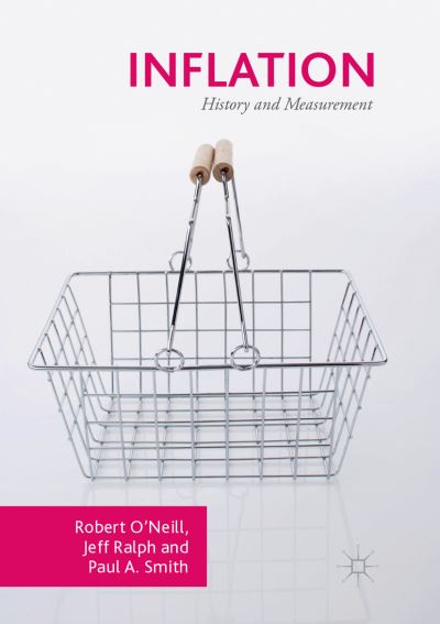 Cover for Robert O'Neill · Inflation: History and Measurement (Paperback Book) [Softcover reprint of the original 1st ed. 2017 edition] (2018)