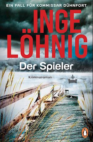 Inge Löhnig · Der Spieler (Dühnfort 10) (Book) (2024)