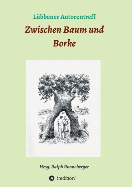 Cover for Ralph Ronneberger · Zwischen Baum und Borke (Paperback Bog) (2021)