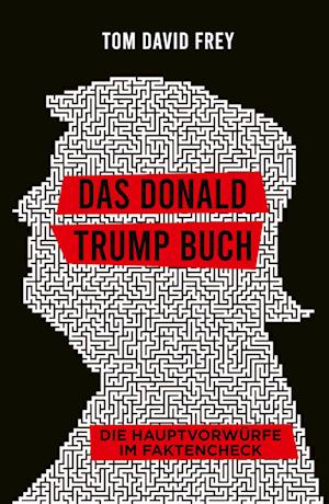 Cover for Tom David Frey · Das Donald Trump Buch (Book) (2023)