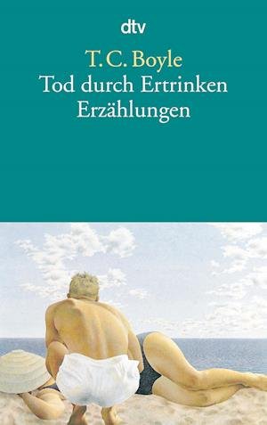 Cover for T. C. Boyle · Dtv Tb.12329 Boyle.tod Durch Ertrinken (Book)