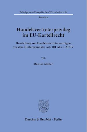 Cover for Bastian Müller · Handelsvertreterprivileg Im EU-Kartellrecht (Buch) (2022)