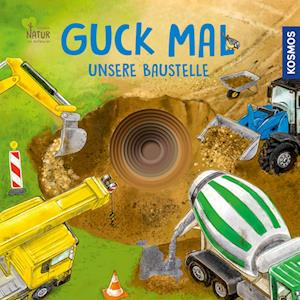 Cover for Regina Schwarz · Guck mal unsere Baustelle (Book) (2024)