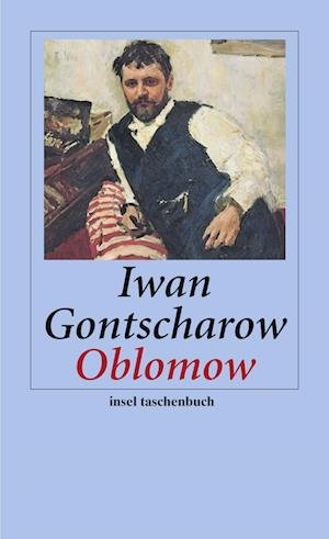 Cover for Iwan A. Gontscharow · Insel TB.3529 Gontscharow.Oblomow (Bok)