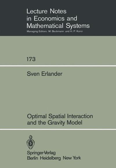 Cover for Sven Svenaeus · Optimal Spatial Interaction and the Gravity Model - Lecture Notes in Economics and Mathematical Systems (Paperback Book) [Softcover reprint of the original 1st ed. 1980 edition] (1980)